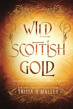Wild Scottish Gold (The Enchanted Highlands) Hardcover  April 8, 2025
